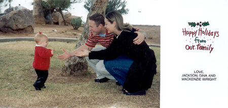 Jackson, Gina, and Mackenzie Wright
Jackson  Wright
14 Mar 2002